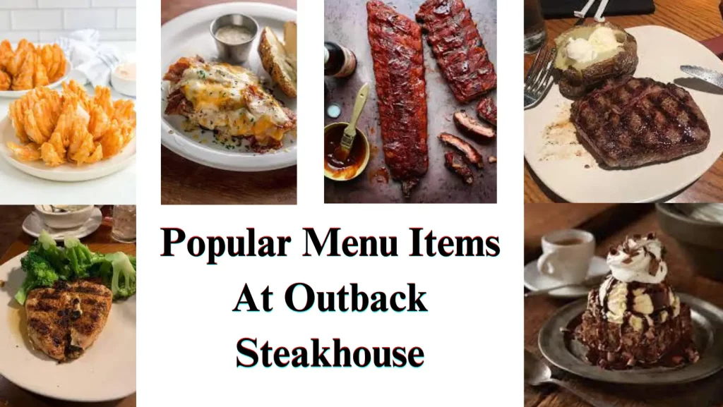 Popular Menu Items At Outback Steakhouse